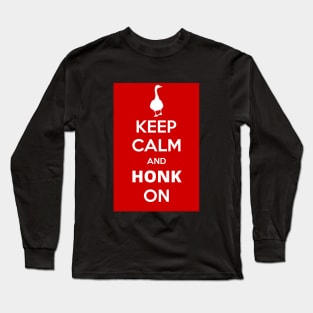 Keep Calm And Honk On Long Sleeve T-Shirt